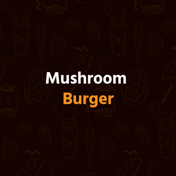 Mushroom Burger